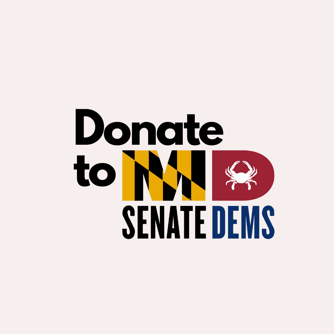 Support Maryland Senate Democrats Today!